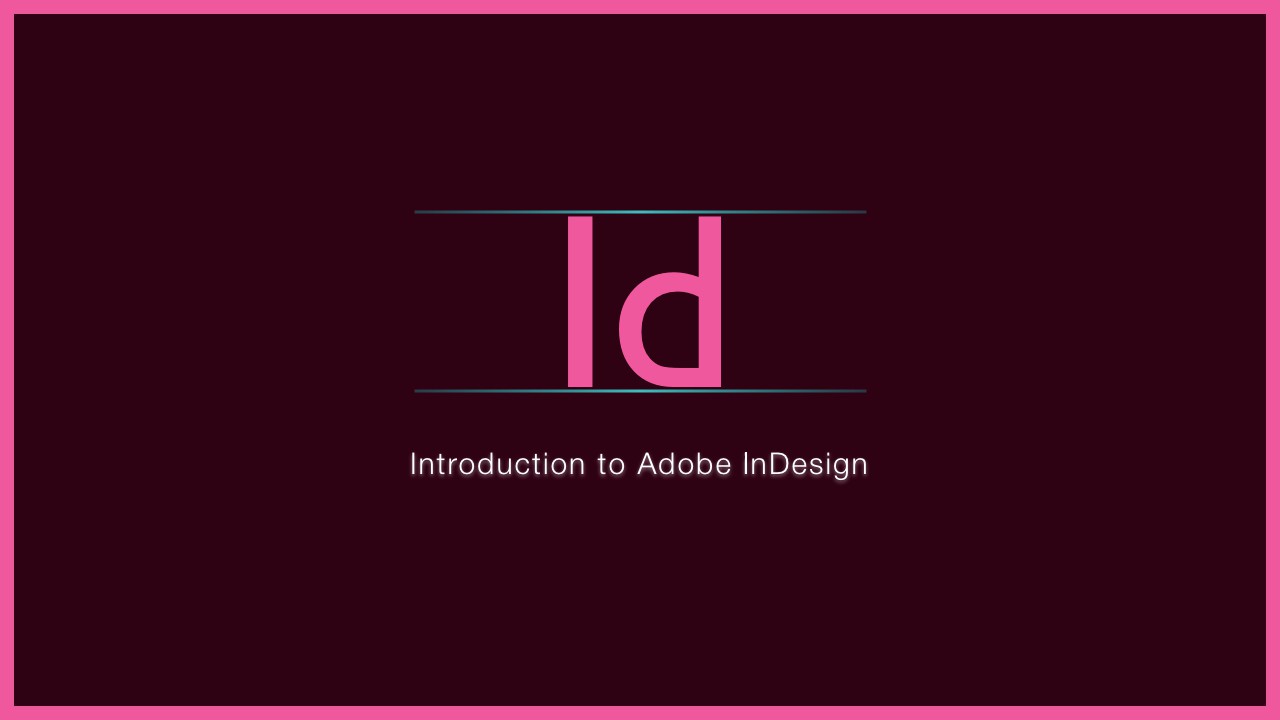 【Indesign教程】InDesign零基础入门课